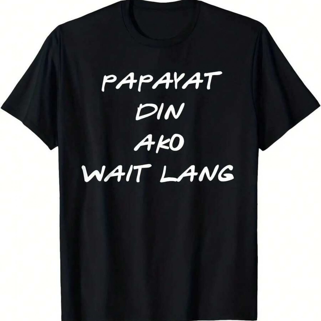 TEMU Funny Filipino T-shirt Suitable For - "papayat" Humor With Ako Wait Lan - Soft Breathable Crew Neck Tee - Relaxed Fit Casual Shirt For Casual