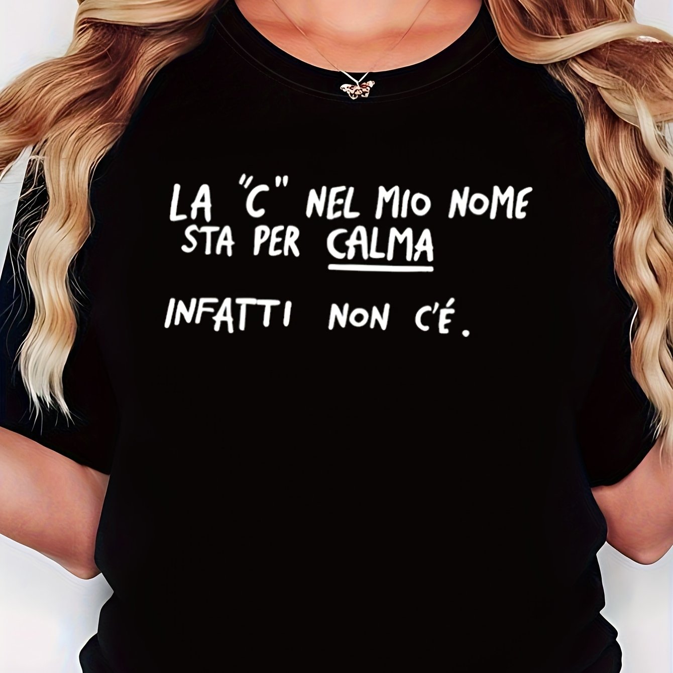 TEMU Women's T-shirt, White With A Casual Handwritten Font, Printed With The Italian "the 'c' In My Name Stands For, But In Reality It Exist At All."