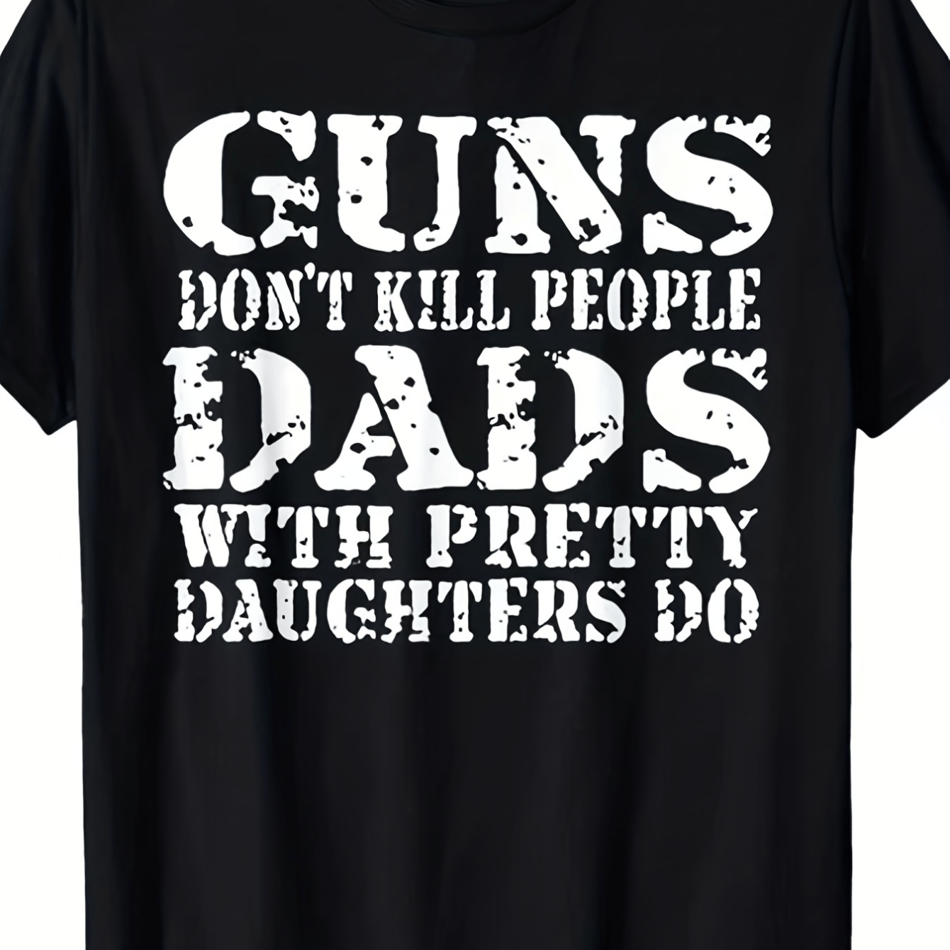 TEMU Men's Humorous Slogan T-shirt "gun Kill, Dads Who Beautiful Daughters Kill" - Retro Print , Comfortable Casual Top