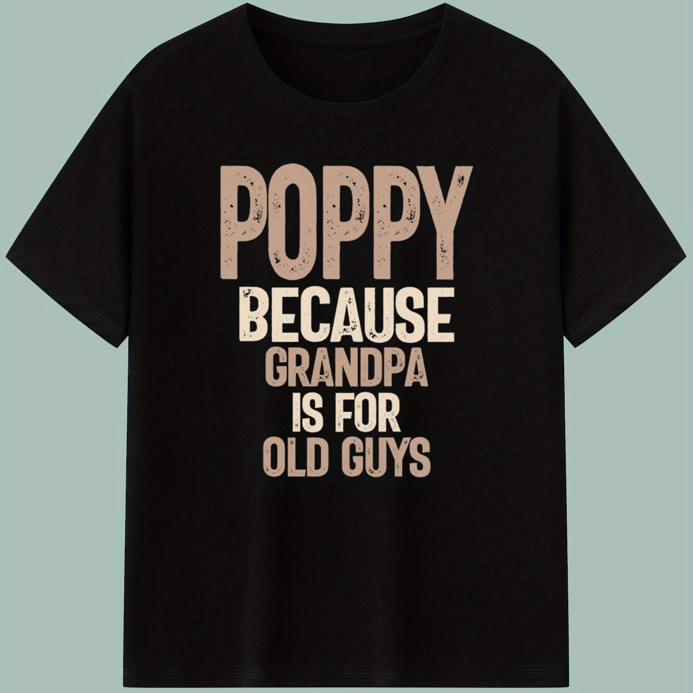 TEMU Soft & T-shirt For Men - Casual, Skin-friendly Crew Neck Tee With Unique 'poppy Is For Old Guys' Print - Perfect Gift For All