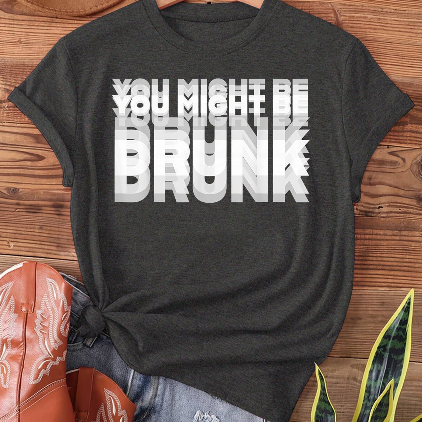 TEMU Drunk Drinking, Drinking Humor You . Print T-shirt, Short Sleeve Crew Neck Casual Top For Summer & Spring, Women's Apparel