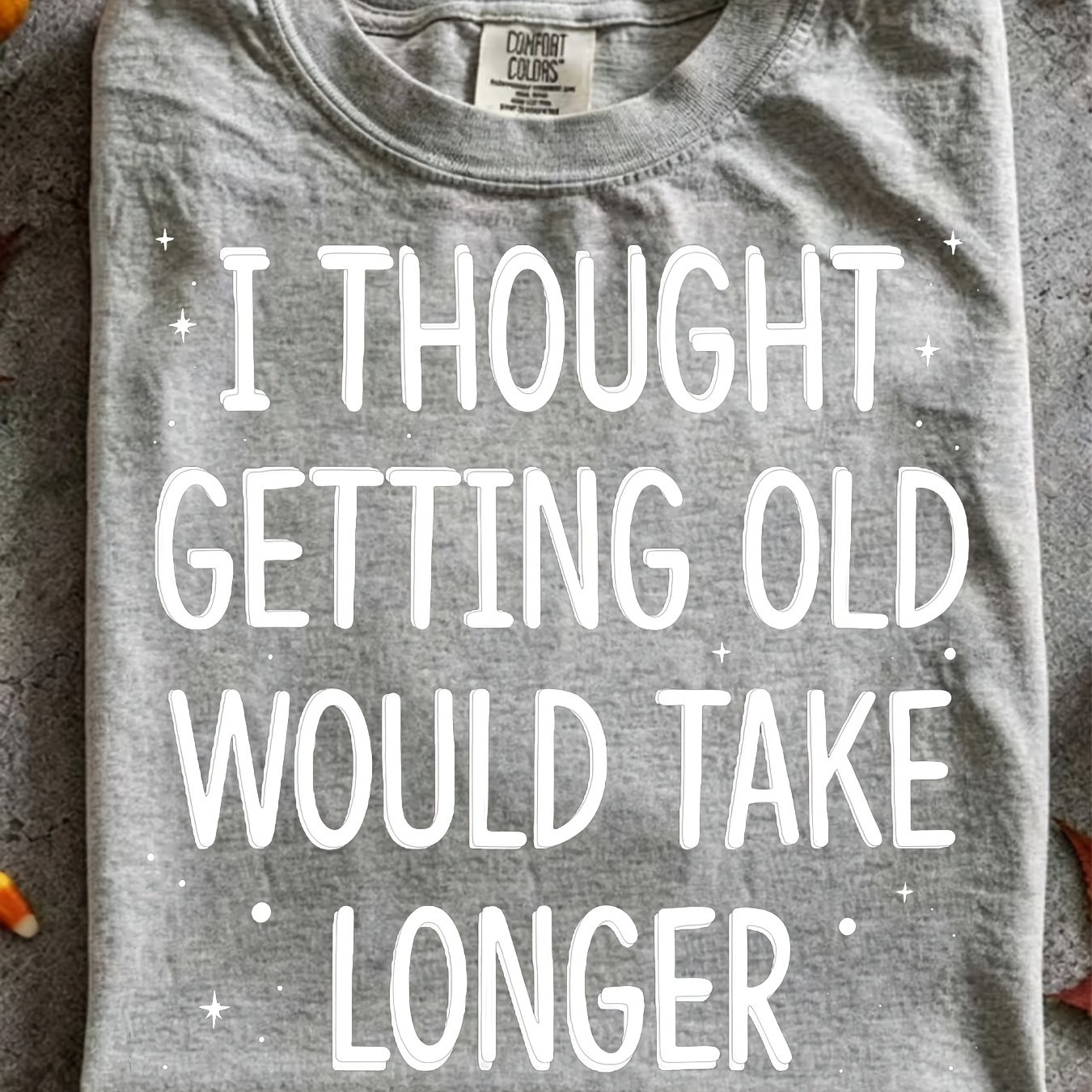 Men's Funny I Getting Old Would Take Slogan T-shirt, Soft Breathable Retro Humor Tee With Funny Aging Saying, Casual Short Sleeve Round Neck Shirt For Daily Wear And Gifts, Summer