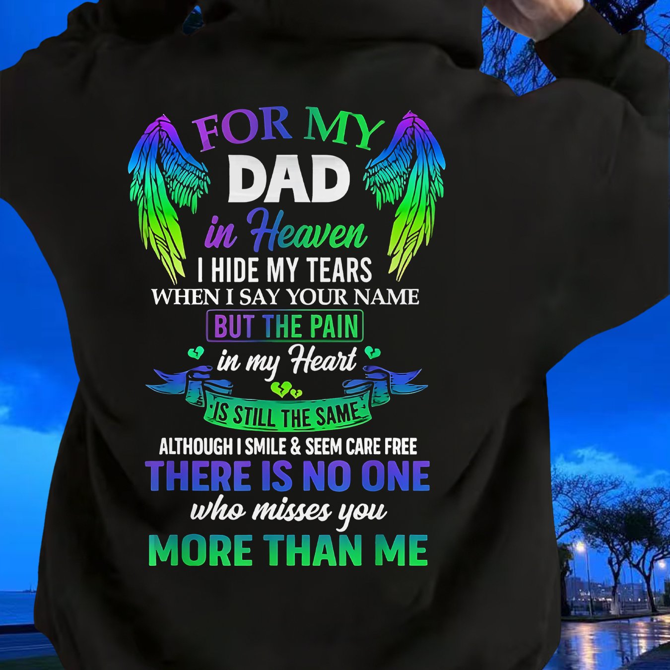 TEMU Long Sleeve Black Hoodie | For In Heaven, Hide For When I Say , Pain In For My Still , Memorial Gift For Father's Day, , Regular Fit, Machine