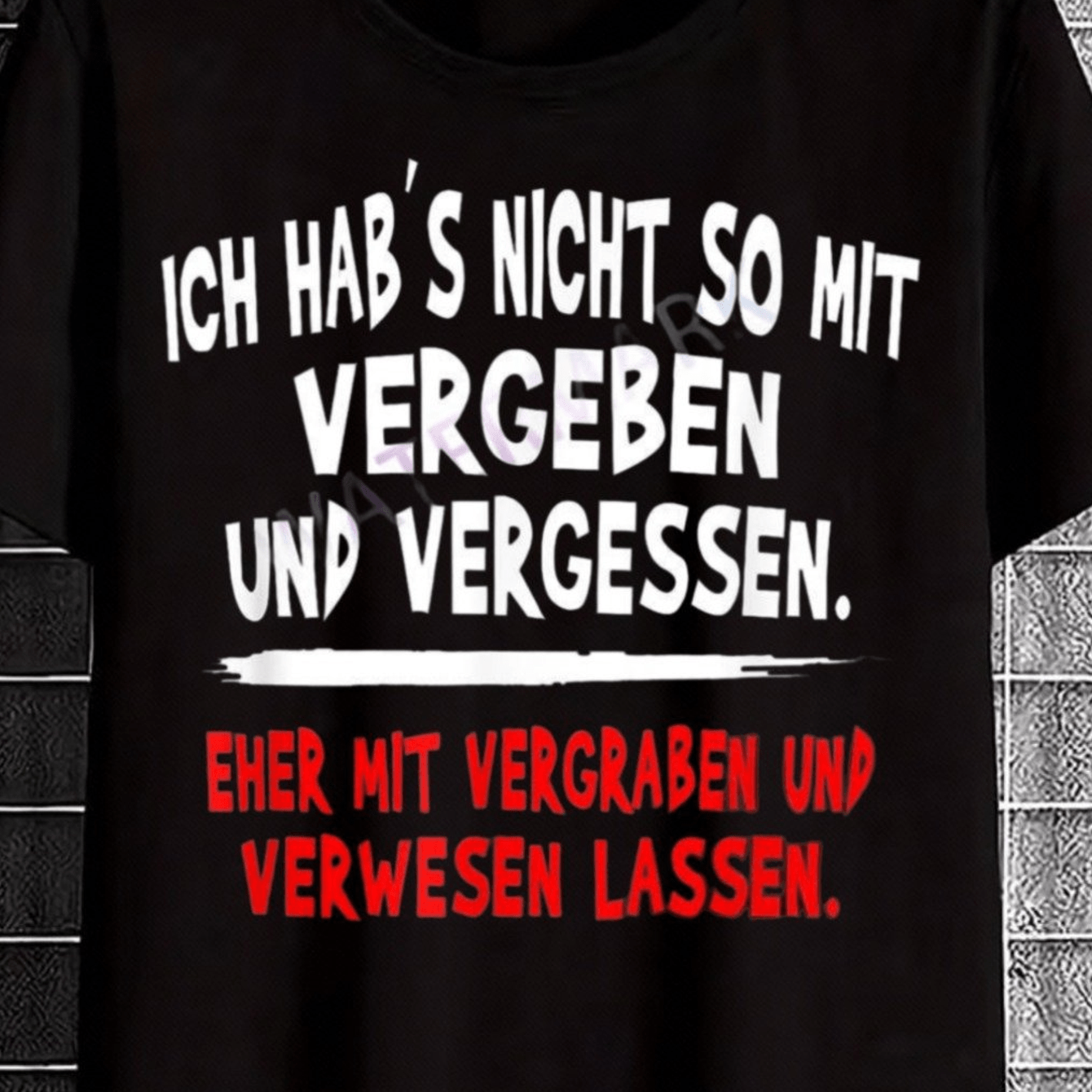 Men's With German Text "'t Really Do Forgiving And Forgetting, Burying And Letting It Rot" For Casual Use, Plus Size, Plus Size Big And Tall