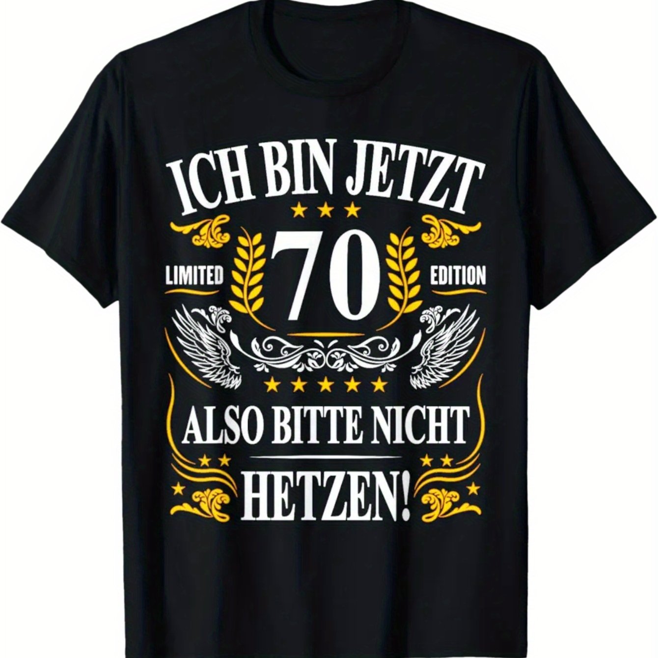 Image of Funny German Saying T-shirt - 'i' Now, Old' (ich Bin Jetzt 70, Edition) - Humorous Age Joke Gift For 70th Birthday - Black With Print - Casual Round Neck Short Sleeve Tee For Men Cotton Printed Shirts