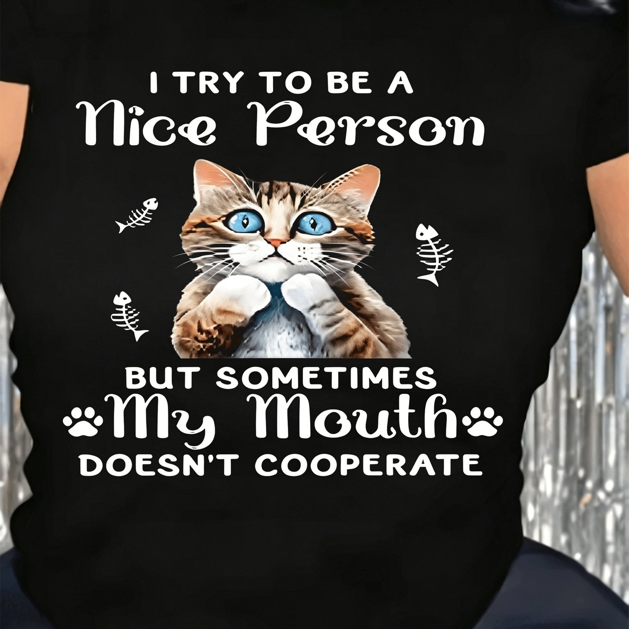 TEMU I Try To Be A Nice Person Sassy Cat Funny Quote Women's