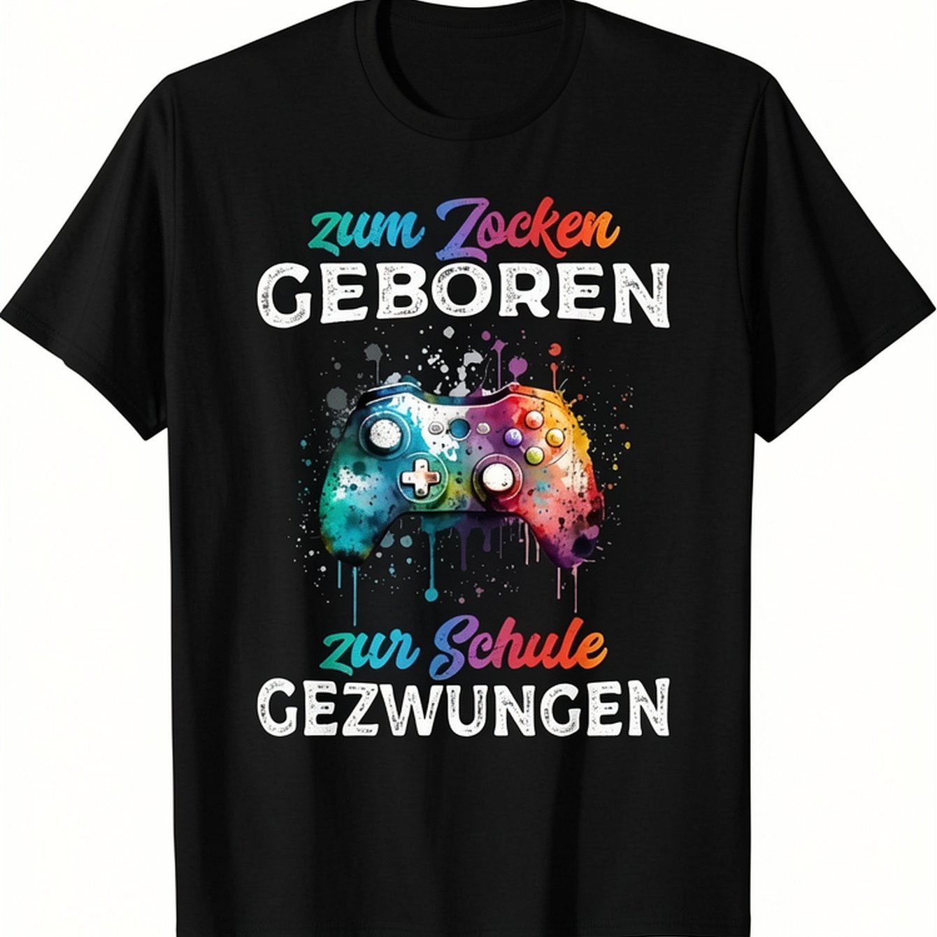 Funny Gamer T-shirt - Forced Saying - German Text Video With Controller Graphic - Casual Casual Attire For Adult - Fit Tee - Birthda