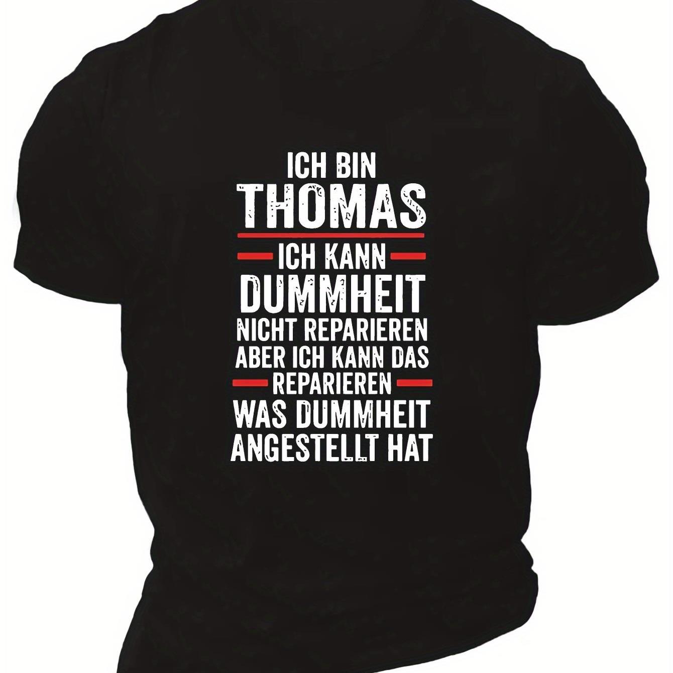 Image of Men's German Quote T-shirt - I Am Thomas | Funny Design, Casual Crew Neck, Breathable Summer Top, Regular Fit, Lightweight, Ideal For Everyday Wear, Short Sleeve, Stretch Fabric
