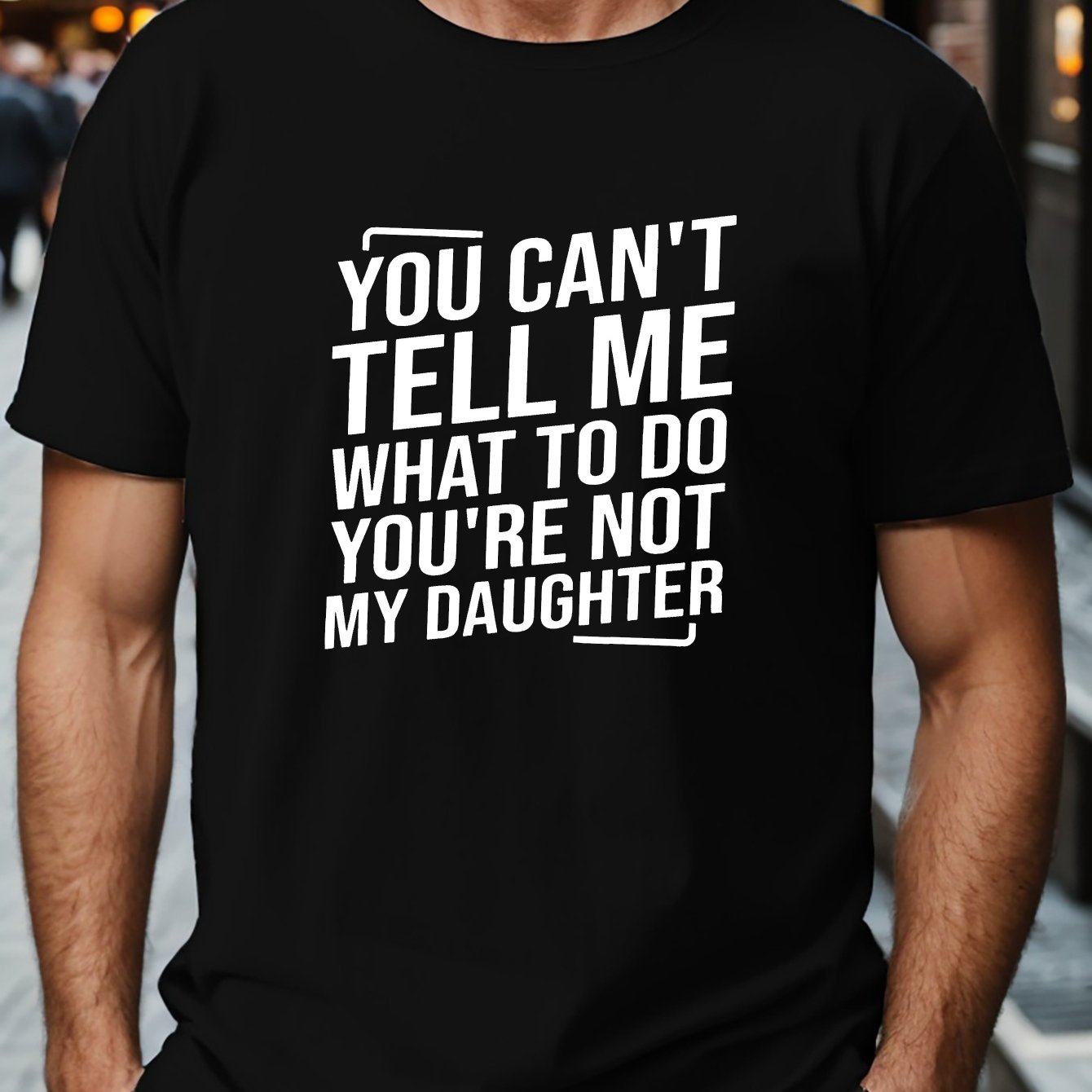 TEMU T-shirt Décontracté Pour Hommes de Grande Taille, Hauts de Sport À Manches Courtes Imprimés YOU'RE NOT MY DAUGHTER, Vêtements D'été