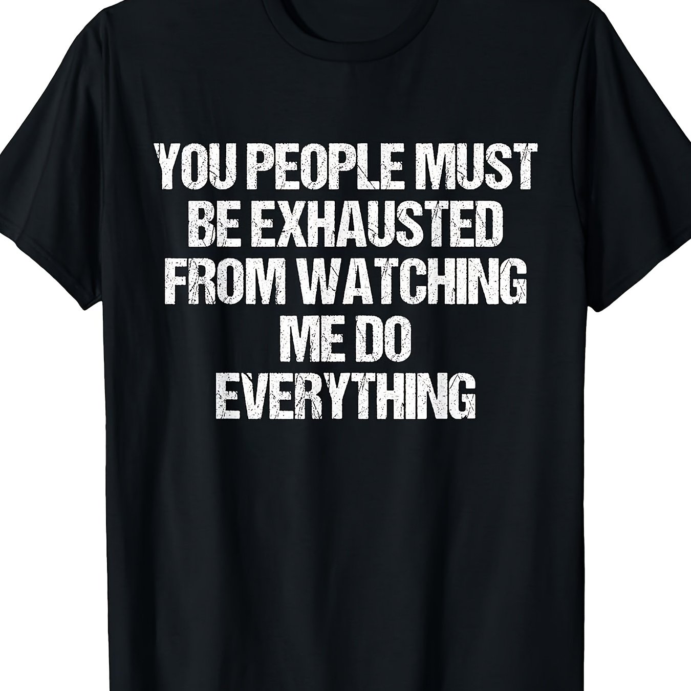 TEMU Exhausted Watching Me Fun Canadian Fashion Graphic T-shirt, Soft Un 0808 Suitable For Sports, Fitness, And Outdoor Activities, Soft And