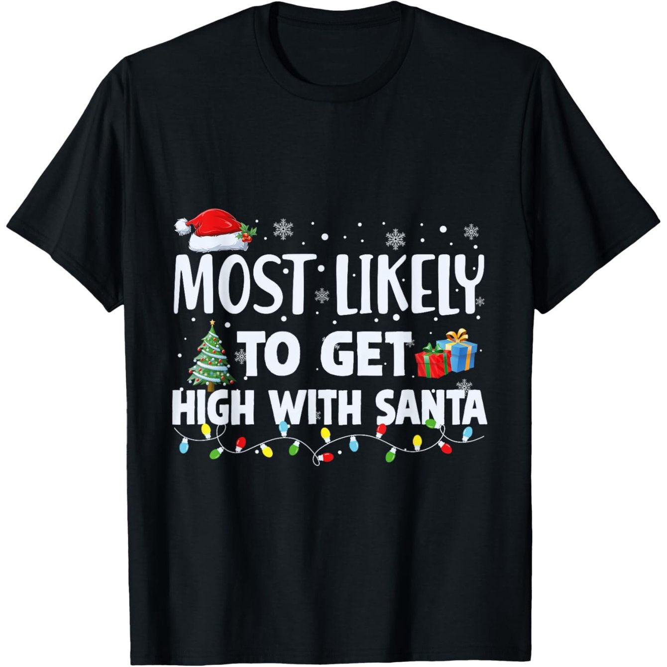 TEMU T-shirt de Noël amusant "Le plus susceptible de se droguer avec Père Noël" - T-shirt graphique humoristique avec chapeau de Père Noël , de neige
