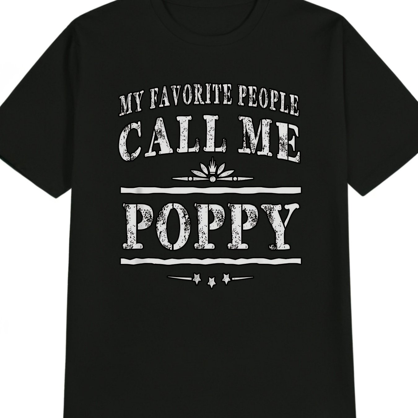TEMU Men's Casual Crew Neck T-shirt With Distressed Letter Print " People Call Me Poppy" Design Black Short Sleeve Tee Perfect Gift For Men Summer