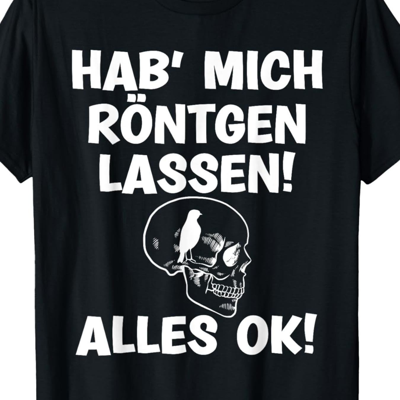 Image of T-shirt With German Text "have Me X- Everything Ok" Funny Sayings Black