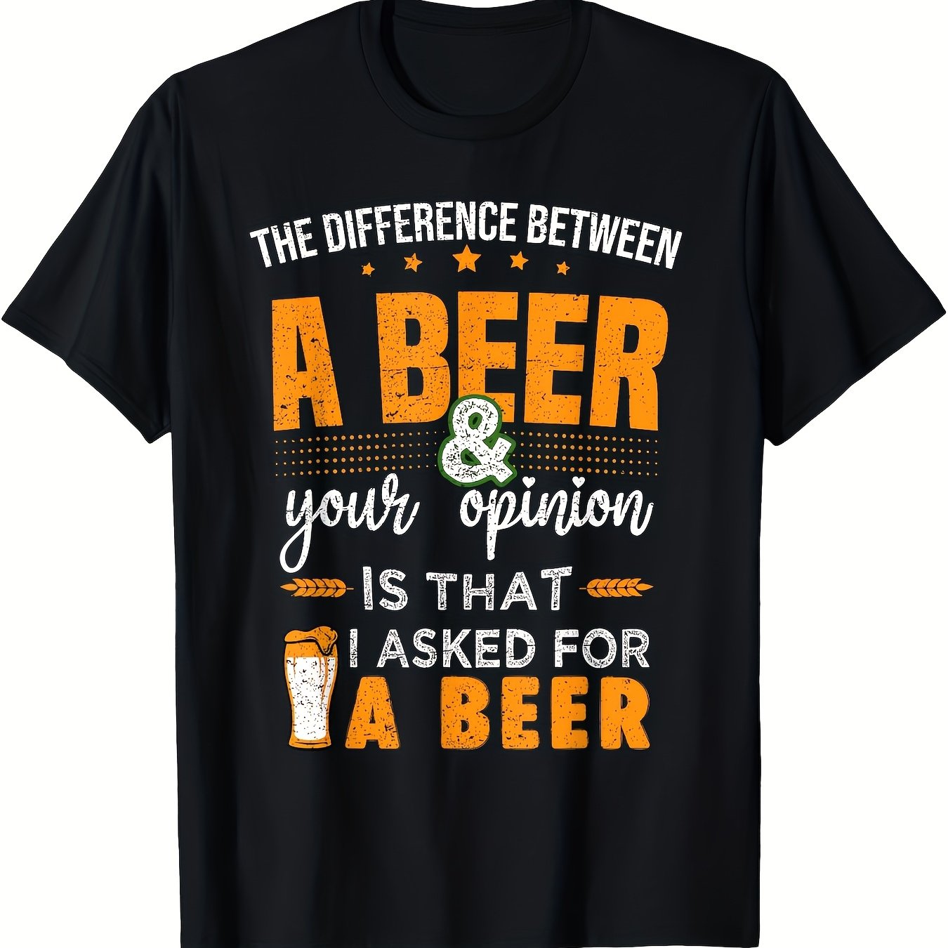 TEMU The Difference Between A Beer And Your Beer Lover Printed T Shirt Comfortable Breathable Casual Short Sleeve Daily Wear All Season Men 220g