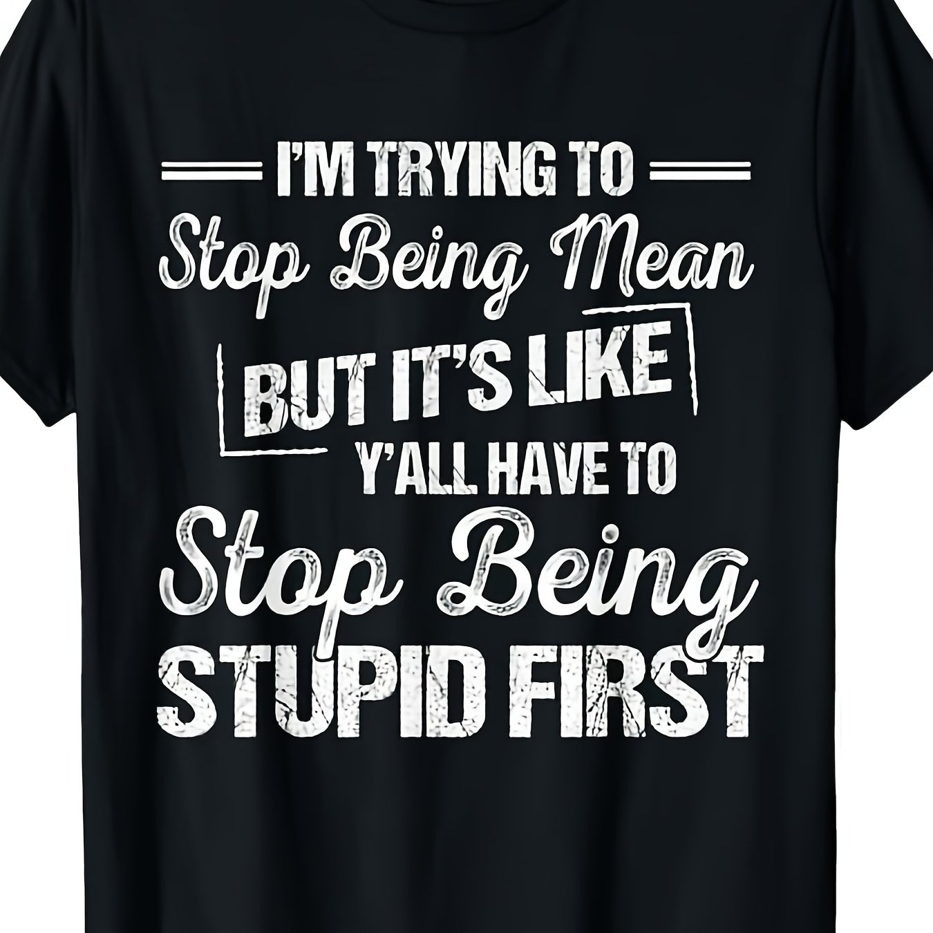 TEMU I'm Trying To Improve , But I Feel That Everyone Wear A T-shirt With This Pattern. Men And Women Can Enjoy This Humorous T-shirt Design Suitable