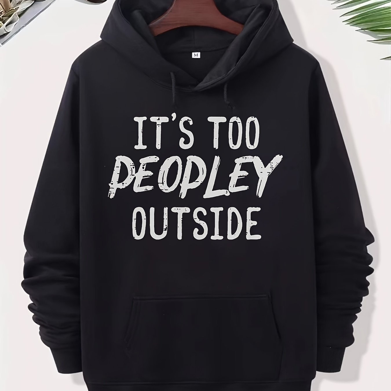 TEMU Funny It's Too Peopley Outside Anti-social Gift T-shirtsoft Breathable Crew Neck Hoodie Lightweight Regular Fit Unisex Washable Casual Graphic