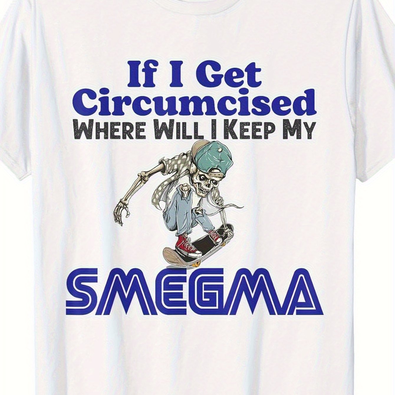 TEMU Men's Funny Smema T-shirt - Where Did The Smema Circumcision? Features A , Skateboard Skull Design, And 