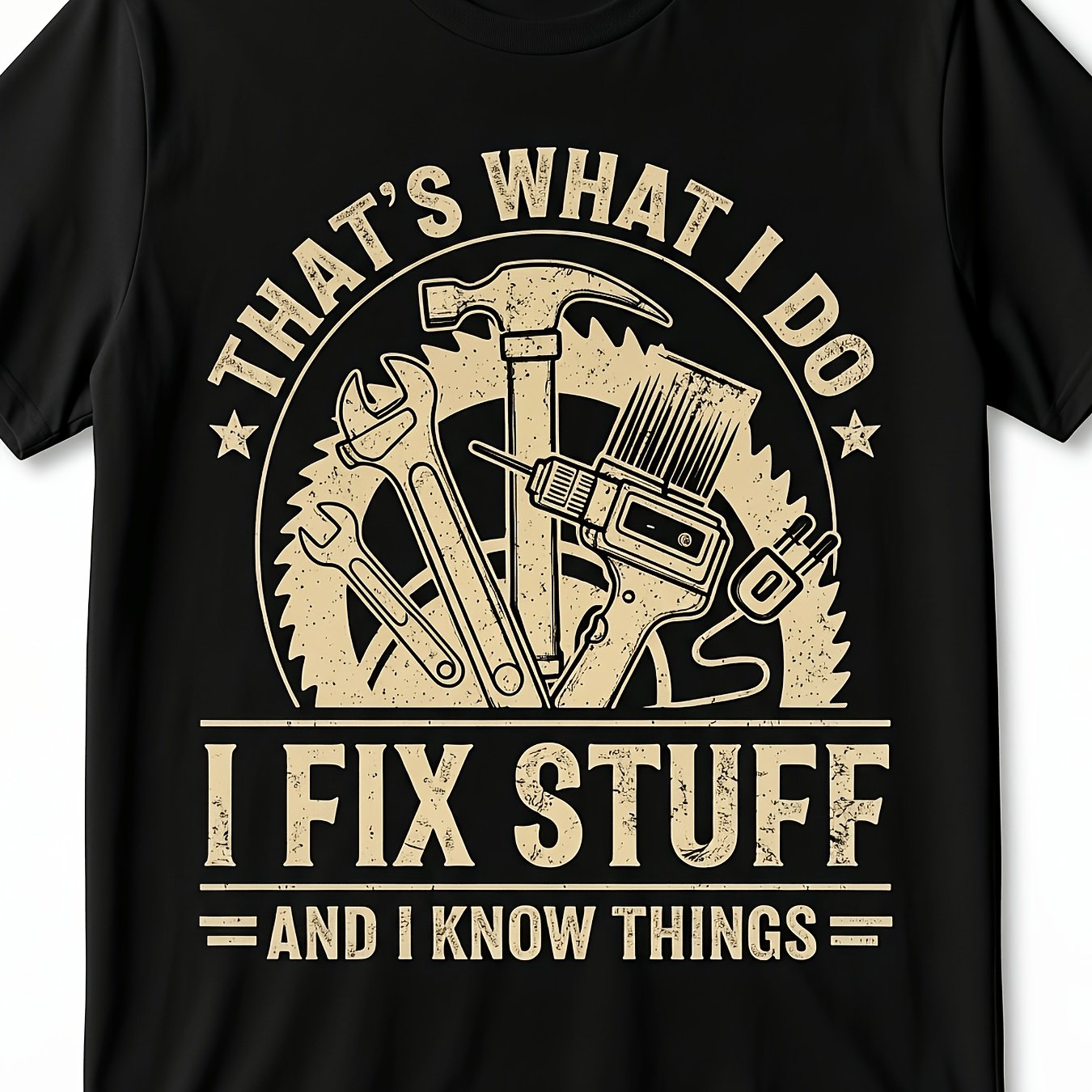TEMU That's What I Do I Fix Stuff And I Things T-shirt | Black Large, Same Style For Men And Women, 2025 Summer, Short-sleeved, Printed, Crew Neck,