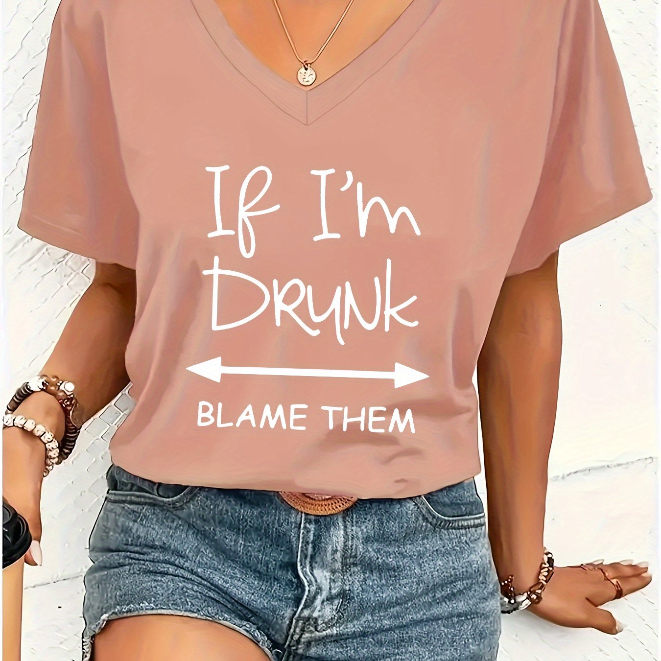 TEMU 1pc Fashion Women's V-neck Short-sleeved T-shirt Creative Cool "if I'm Drunk, Them" Pattern Print