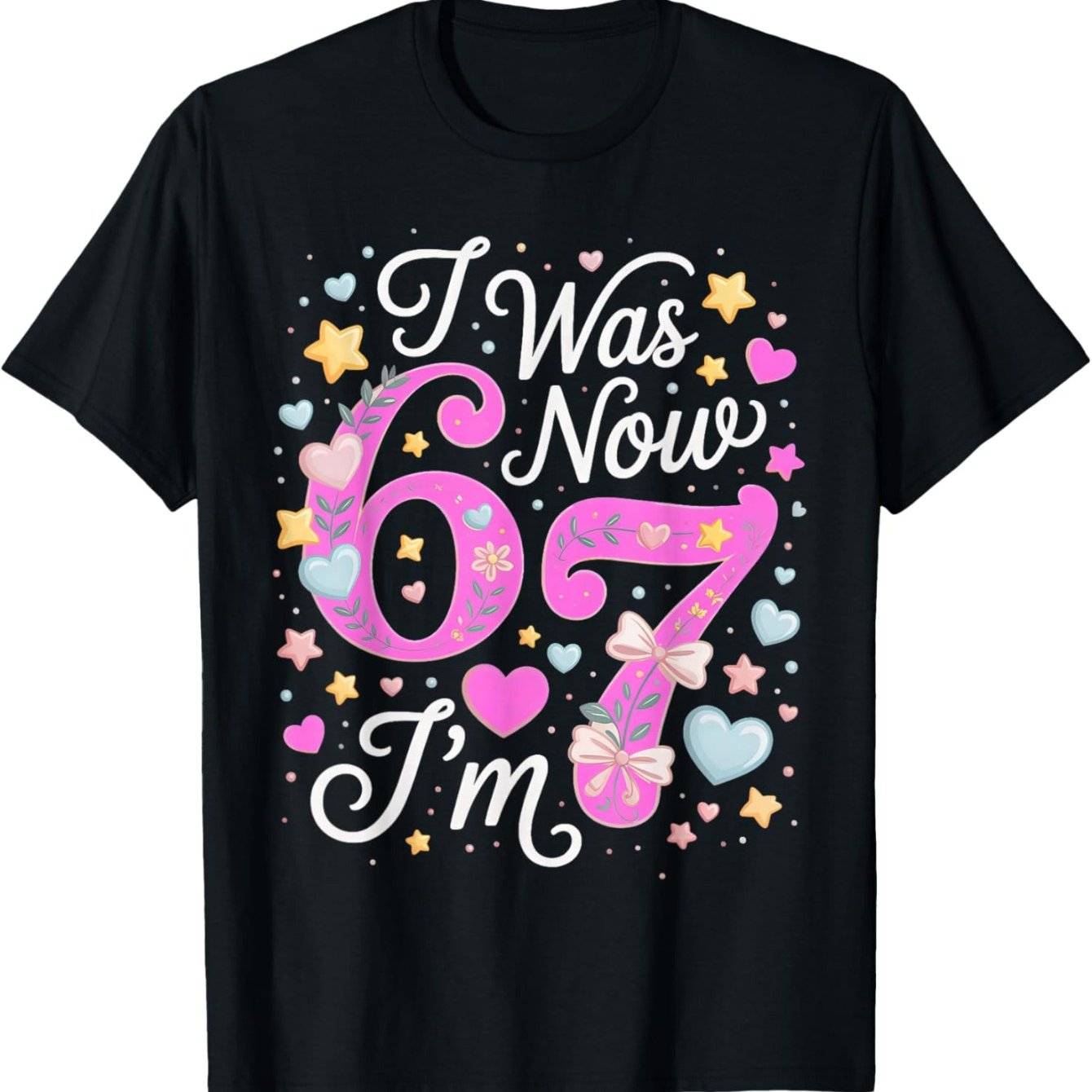 1pc 7 Year Old Birthday Girl/ Number 67 T-shirt - 100% Cotton Preshrunk Soft Breathable Tee With "i Was 6 Now I'm 7" Age 7 Outfit For &, Birthday Party,, Gym, Back To School Gift (for Wear)