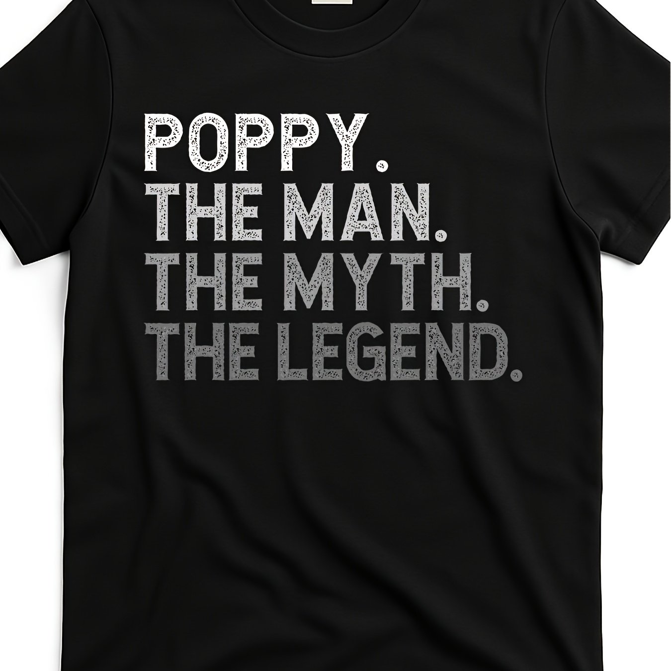 TEMU Poppy The For Man The Legend Father S Day Funny T Shirt Ptm2804469 At Black Product Image-same Style For Men And Women 2026 Summer Short-sleeved