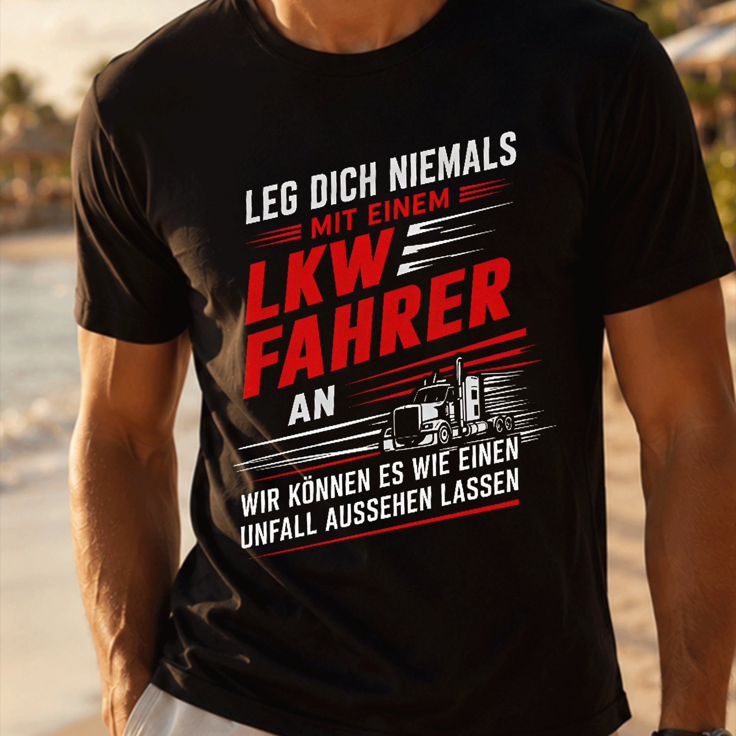Truck Driver Gift German Text Truck Saying Never Mess With A Trucker (4) For Men Summer Casual T-shirt - Lightweight Tee For Seaside Vacation, Beach Resort