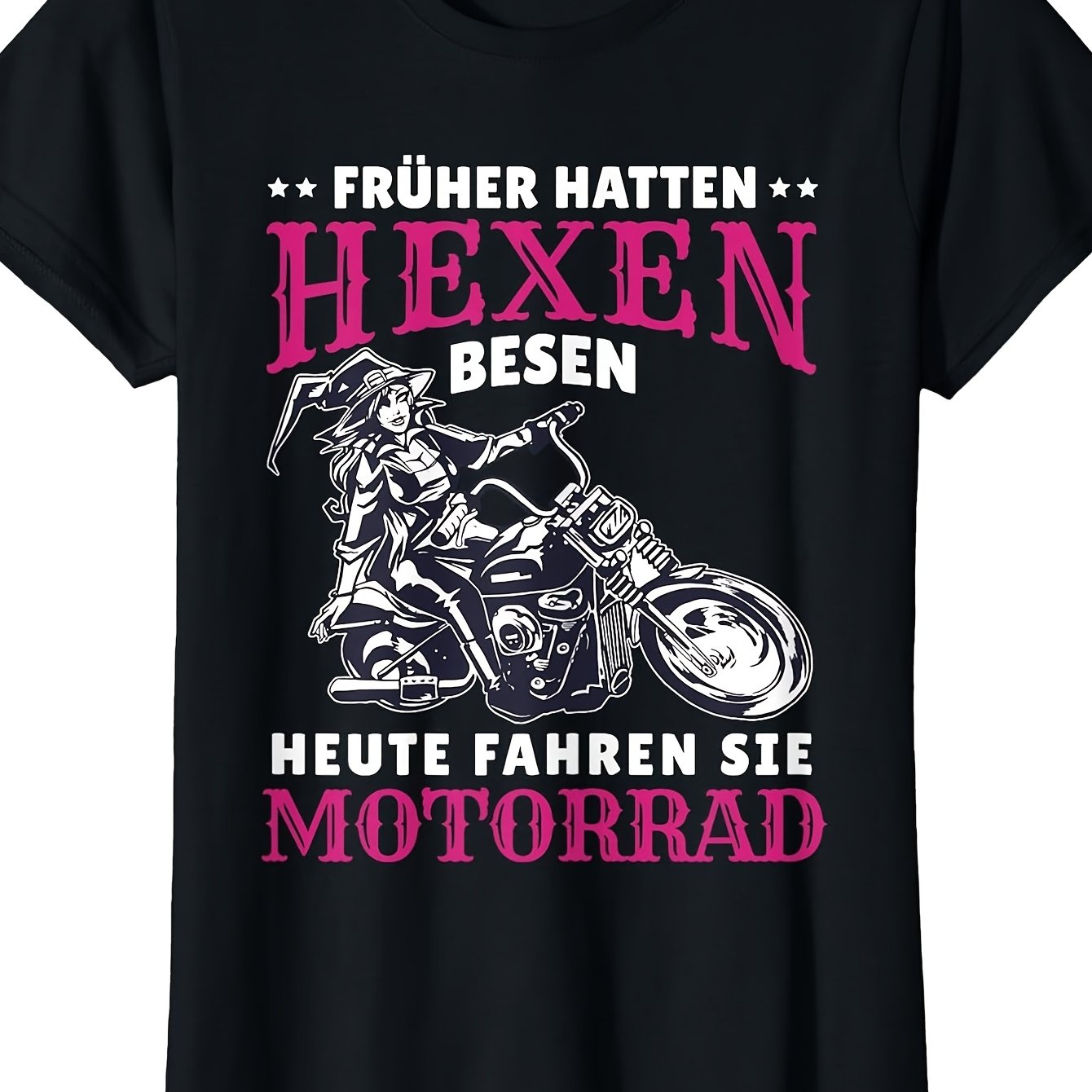 Image of Women's Motorcycle Saying Biker Heute Fahren Sie Motorcycle T-shirt, Black Tee Soft Perfect For Home|outdoor|gifting|work (birthdays|valentine's Day|mother's Day) S-3xl Unisex