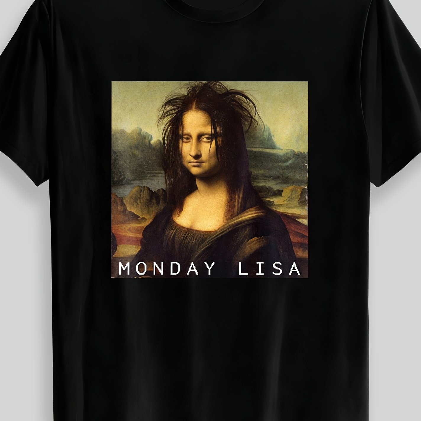 T Shirts For Man Funny Monday Mona Lis
