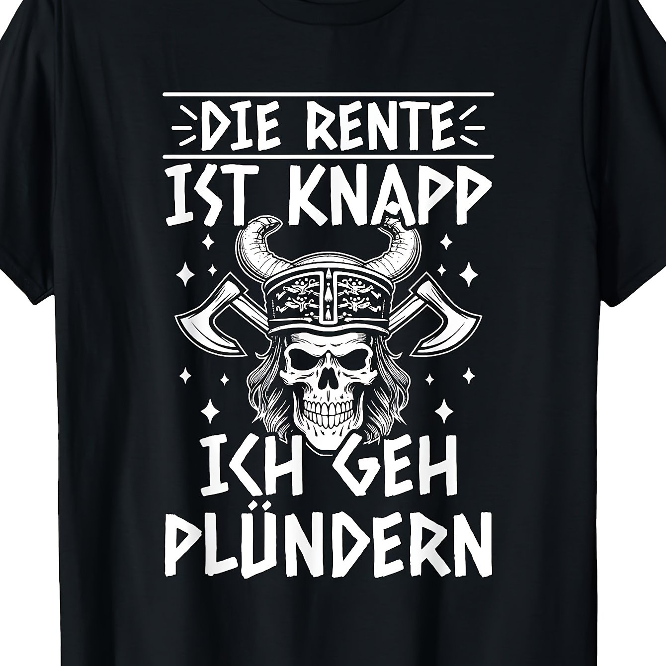 Die Rente Ist Geh Pluendern Viking Retirement Senior Slogan Tee Solid Men Versatile Perfect For Home|outdoor|gifting|work (birthdays|valentine's Day|mother's Day) All Sizes Unisex
