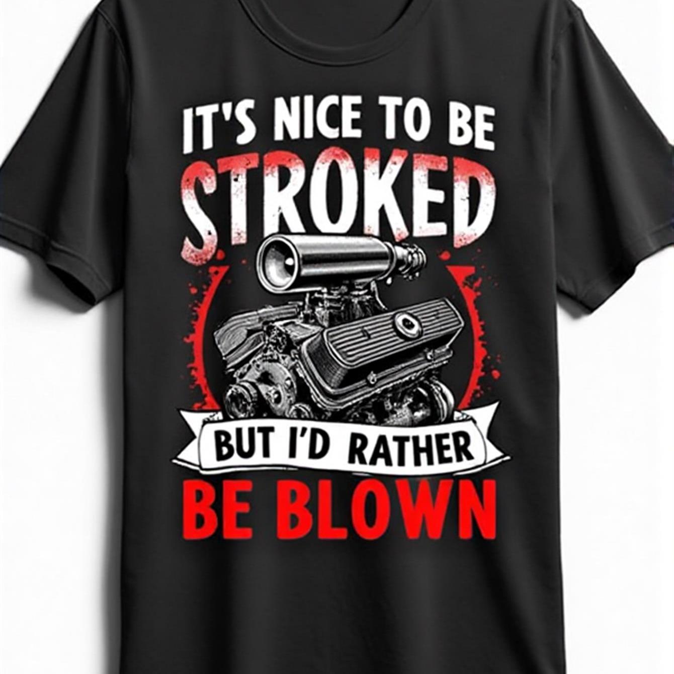 TEMU Funny Car Enthusiast Gift Tee - Detailed Blower Engine Design With Be Blown For Lovers, Plus Size