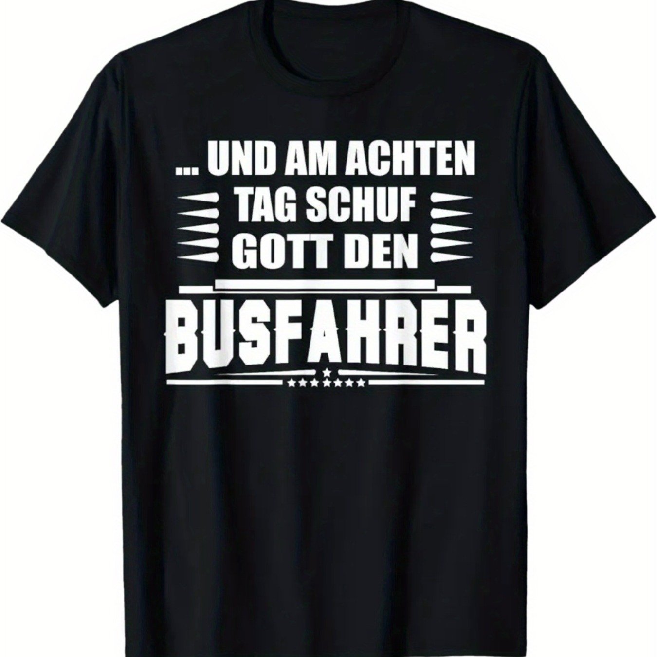Image of Men's Funny German Bus Driver Saying T-shirt | Heavyweight 100%, Casual Crew Neck, Machine Washable, Black - Perfect For Bus Drivers And Public Transit Fans, Size S