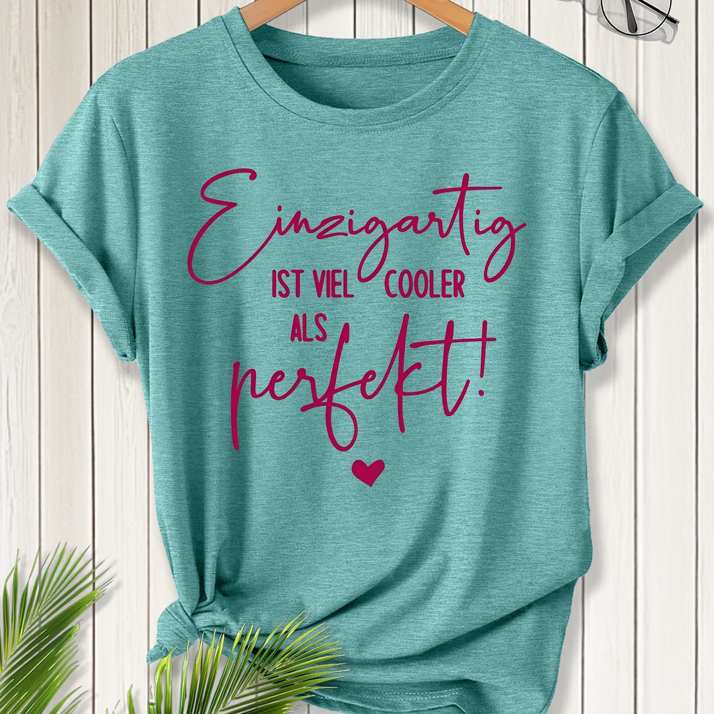 E-shop Elegantes kurzärmeliges Damen-Top mit deutschem inspirierendem Aufdruck „Einzigartig Ist Viel Cooler Als “, Rundhalsausschnitt, geeignet für