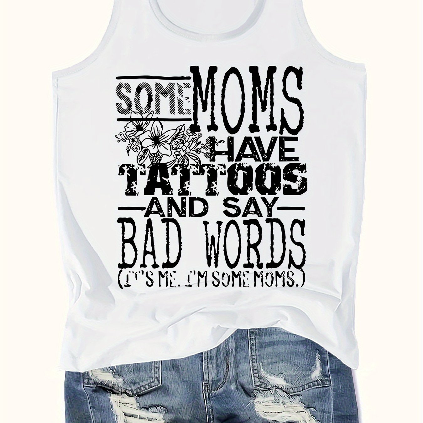 TEMU Women's Casual Graphic Tank Top - "some Moms Have Tattoos And Say Bad Words" Design, Round Neck, Lightweight For Spring And Summer, Casual