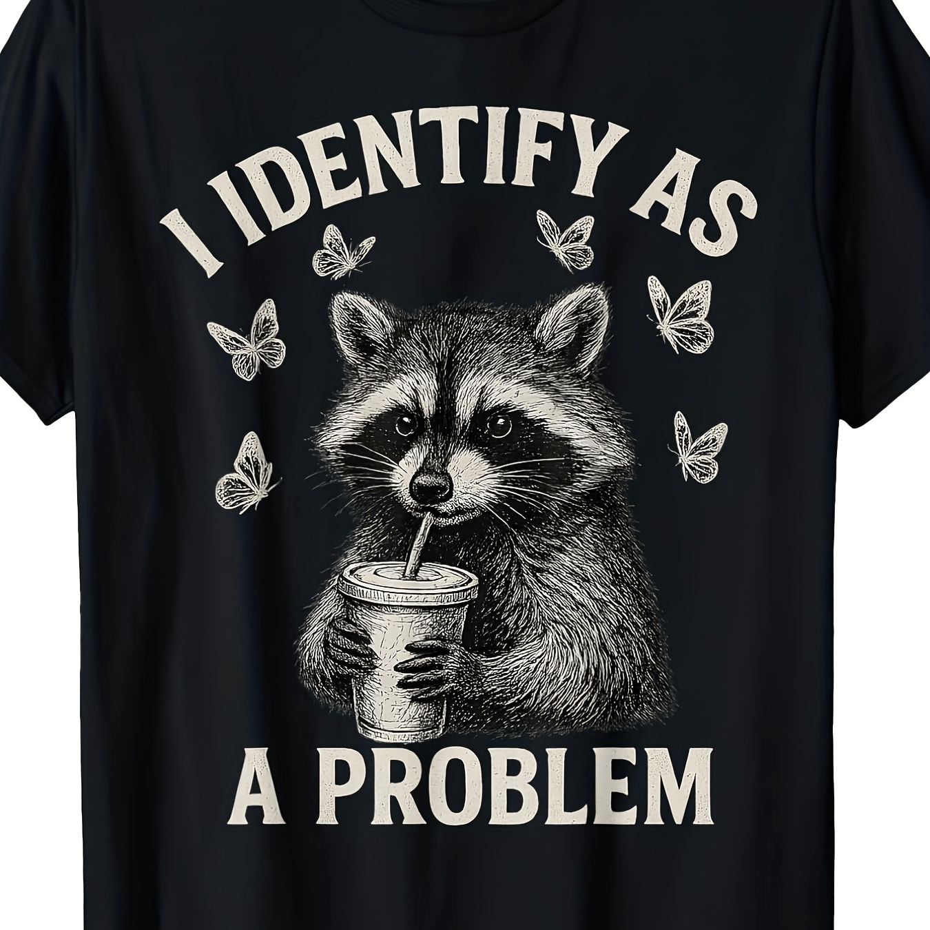 TEMU Outfits Designed S Funny I Identify As A Problem Raccoon Meme T-shirt Graphic Print Tee Soft Breathable Fabric Suitable For Parties Casual Wear