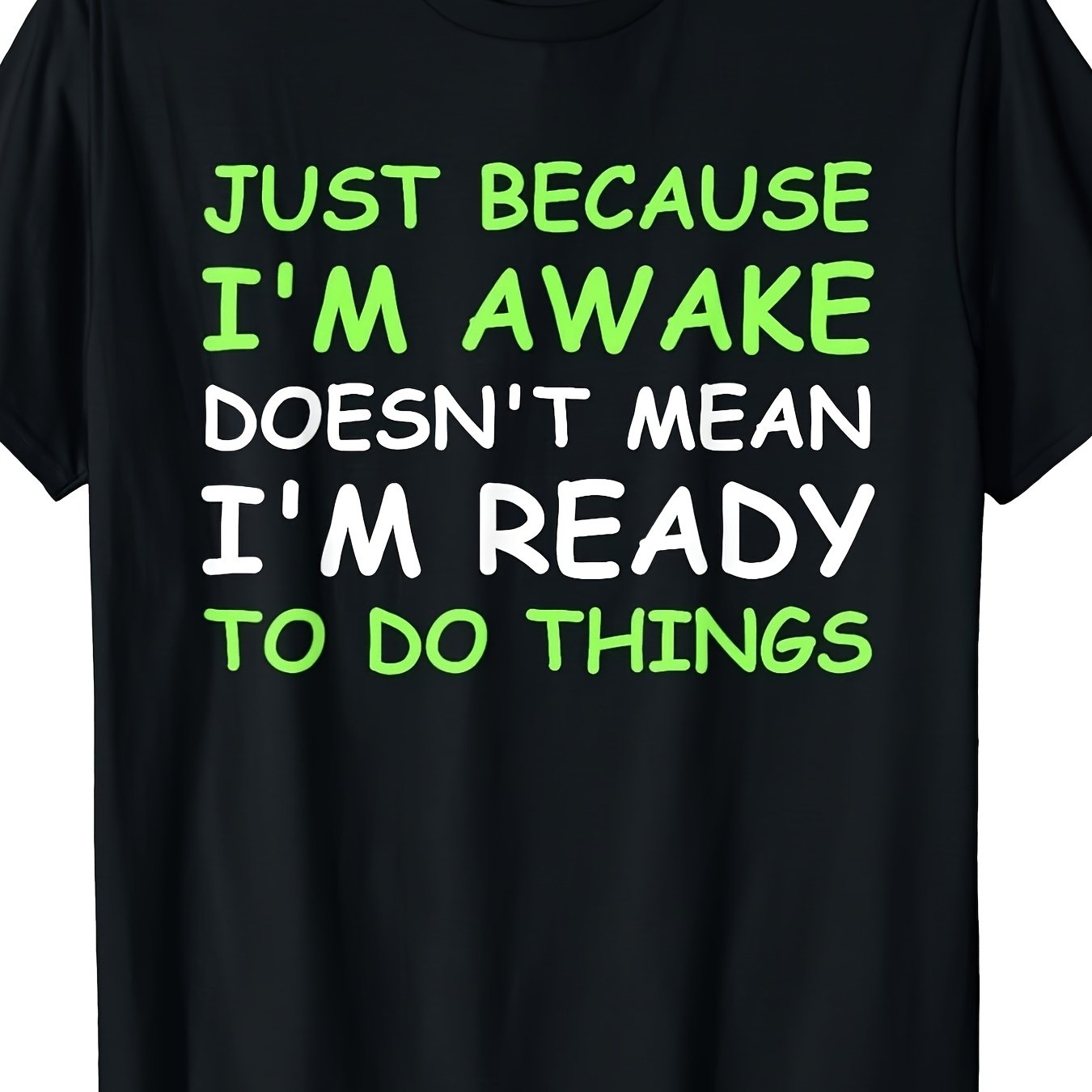 TEMU I M Awake Funny Saying Women Teens Boys Girls Gift Unisex T Shirt-same Style For Men And Women 2026 Summer Short-sleeved Printed T-shirt 180g