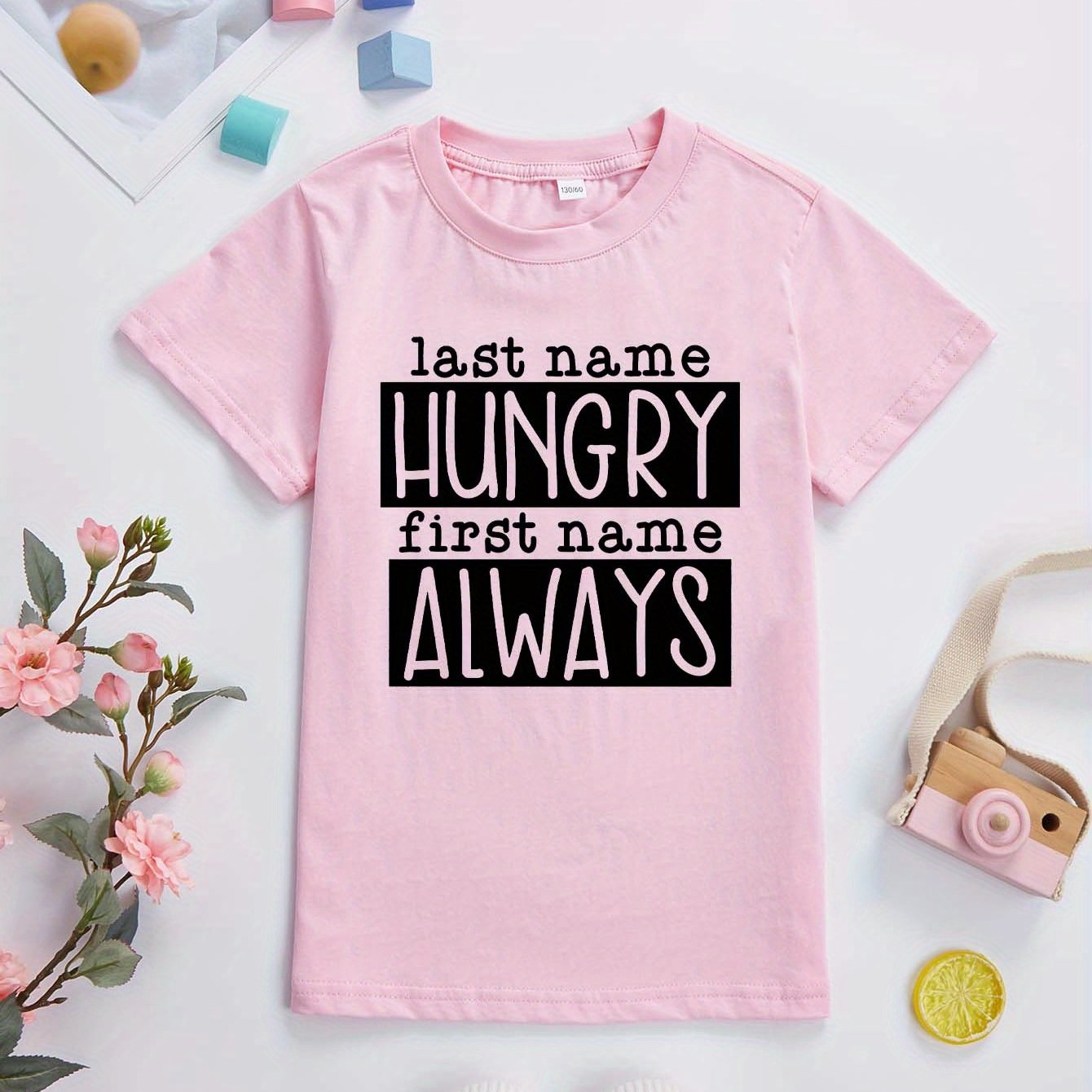 Last Name Hungry First Name Always Print Short Sleeve T - Temu