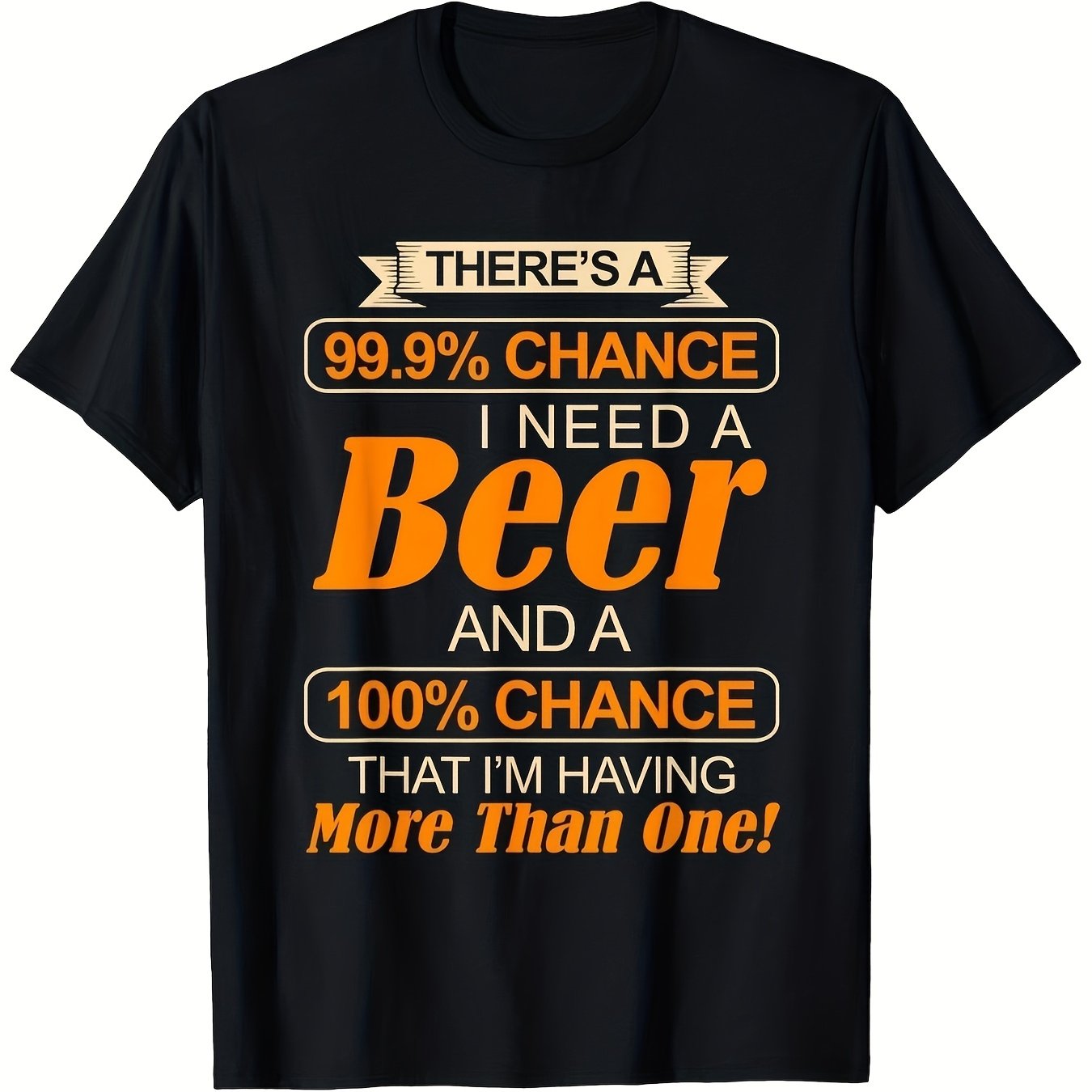 TEMU T-shirt Homme Amoureux de la Bière - 99% de , J'ai Besoin d'une Bière ou Plus - Slogan, Coupe Standard Lourde, T-shirt Noir avec Imprimé Orange