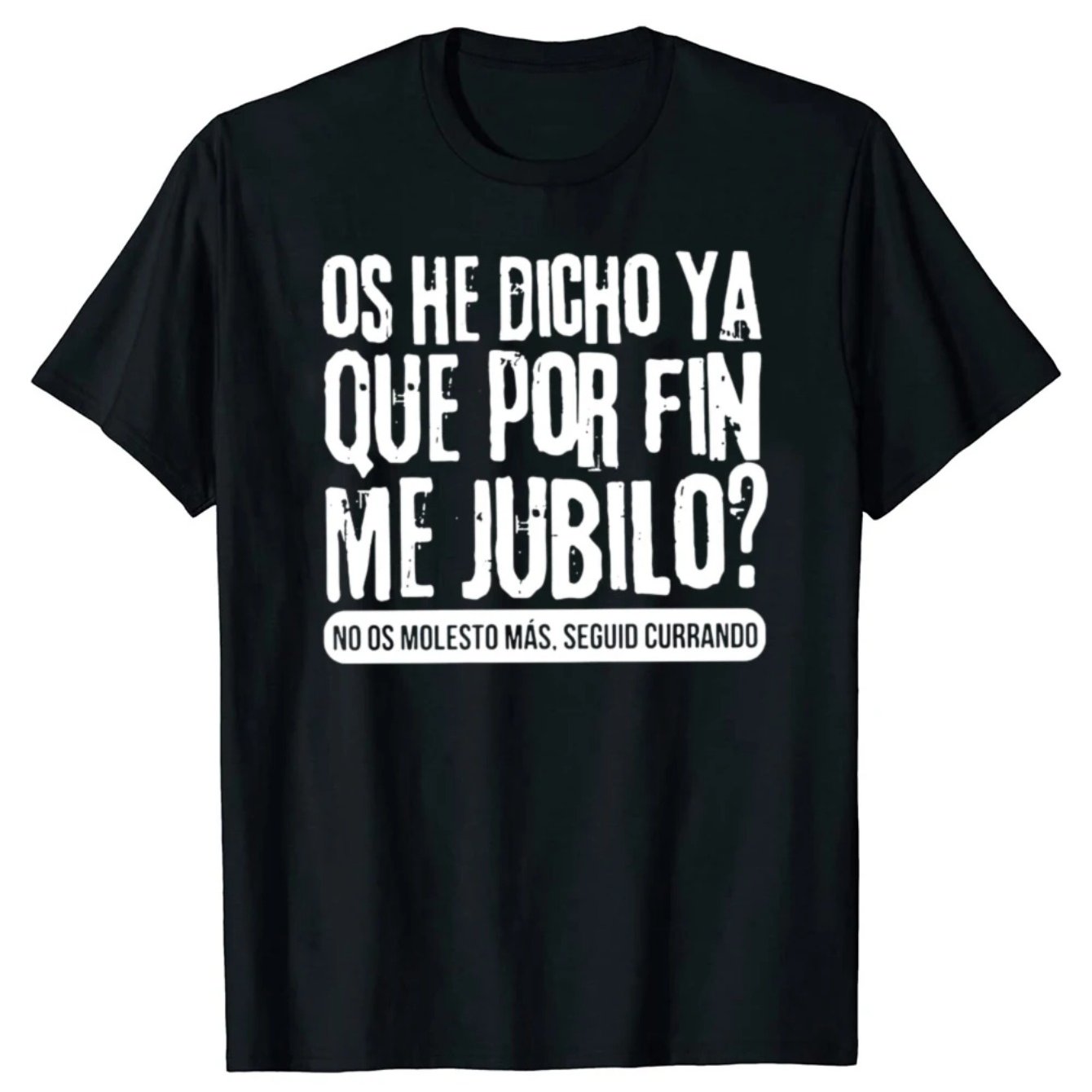 TEMU Ya Te Dije Que Me Camiseta Regalo de Jubilación Español 100% Algodón Unisex Camiseta para Hombres y Mujeres