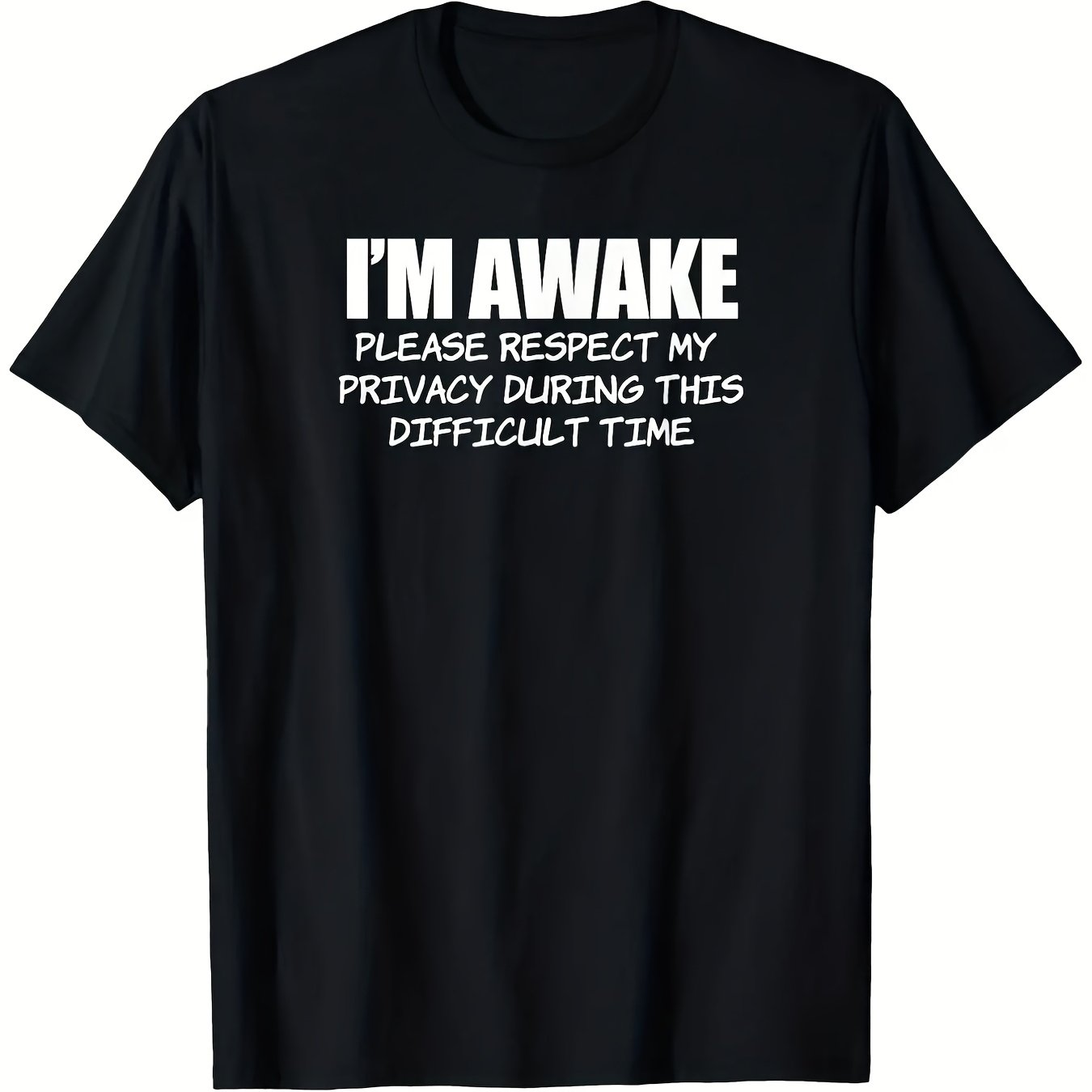 TEMU Interesting 'i'm Awake, Please During This Time' Men's 100% T-shirt Humorous , Black With White Text, Casual Loose Fit, Machine Washable