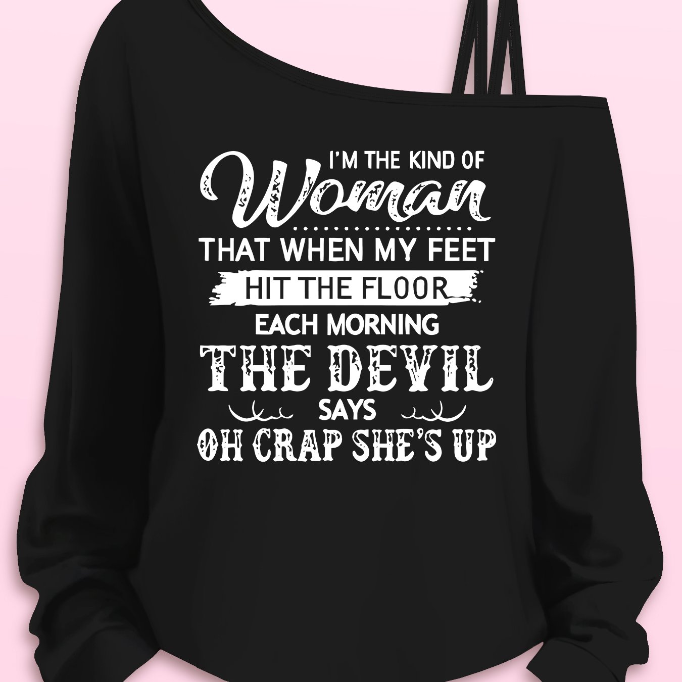 TEMU Beautiful Plus Size Women's Long Sleeve Camisole T-shirt. I'm Of Woman Whose Feet, When Touch Morning, Make The Devil Say, ", Awake." Beautiful