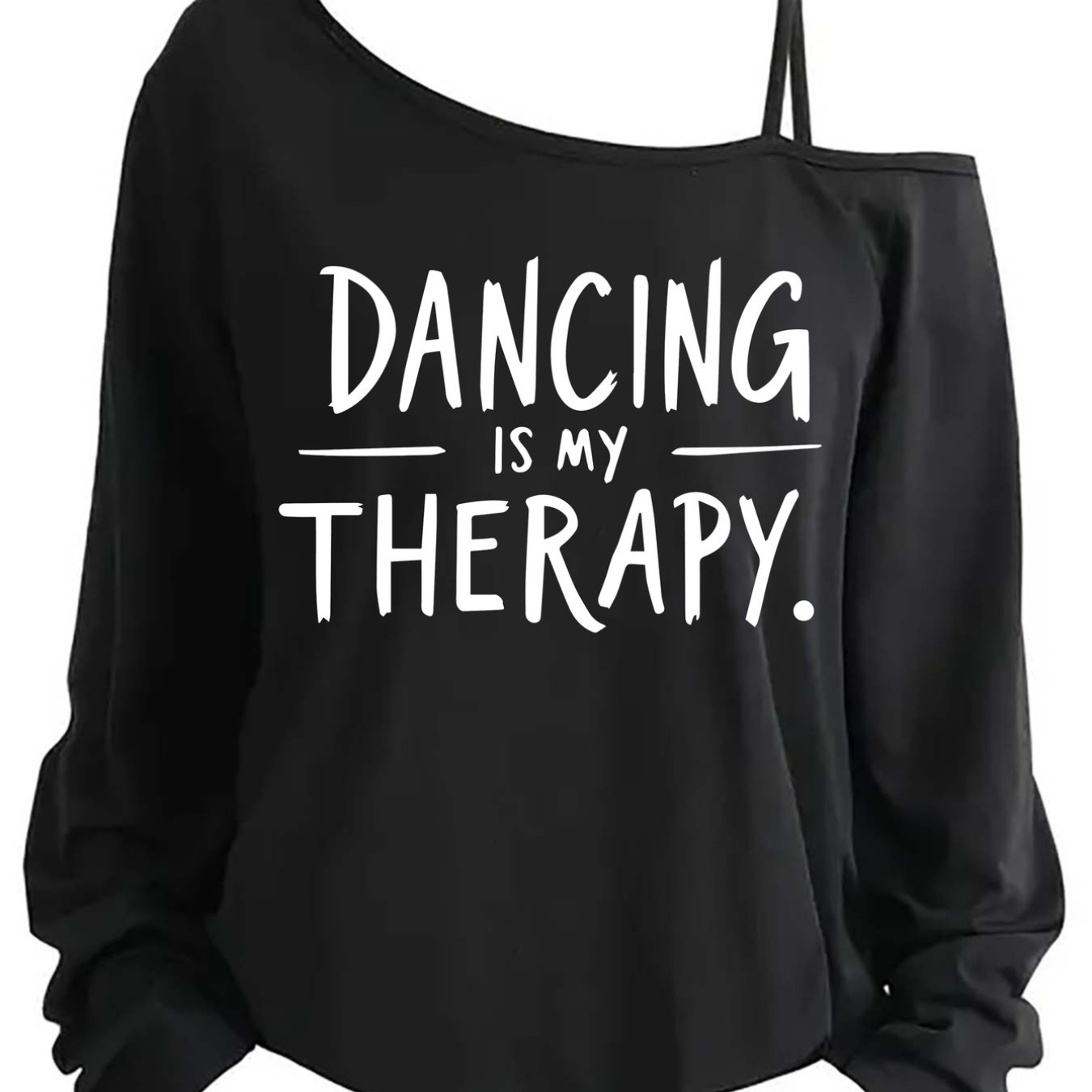 TEMU One-shoulder Long-sleeve T-shirt For Women, Dancing Is My Therapy, Featuring An Asymmetrical One-shoulder Strap With 'dancing Therapy' Print,
