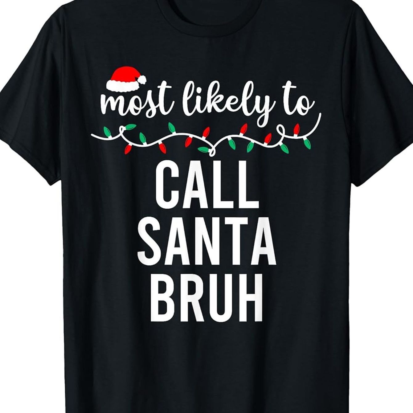 TEMU Most To Christmas Shirt Matching Family Pajamas Funny T-shirt