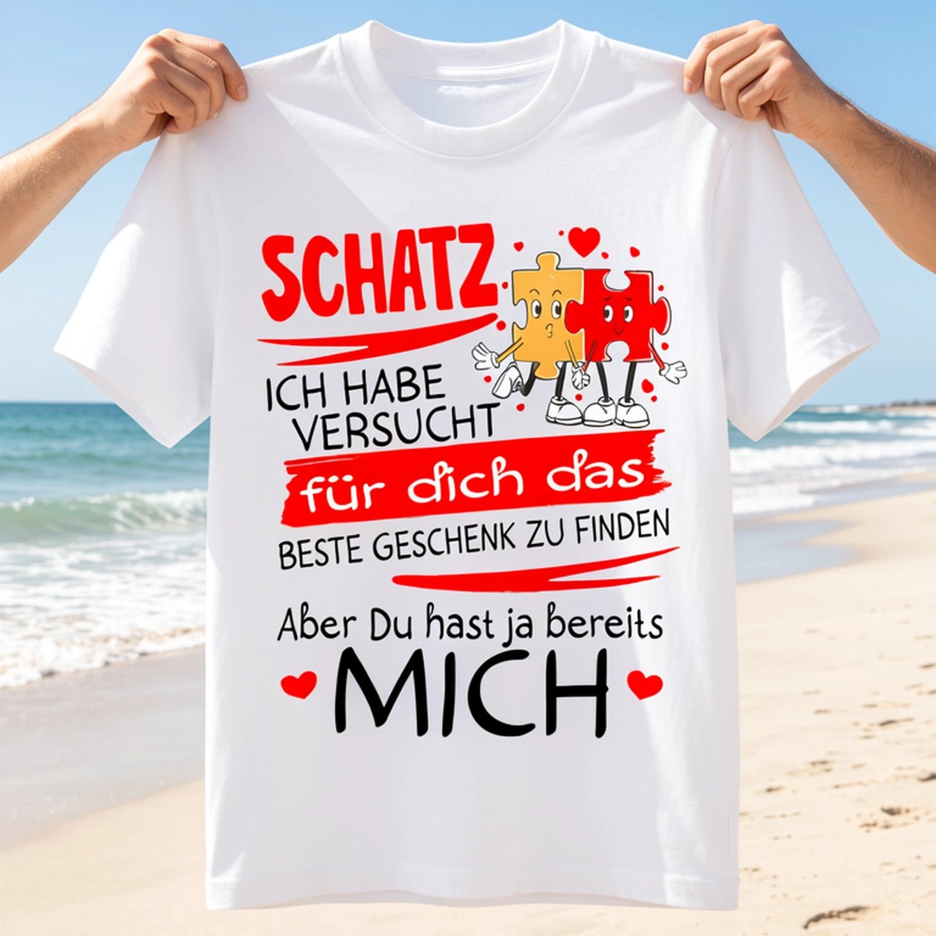 Image of Ich Habe Versucht Dich Geschenk Zu Finden Aber Ja Bereits Mich Romantic Men's T-shirt Unisex Tee