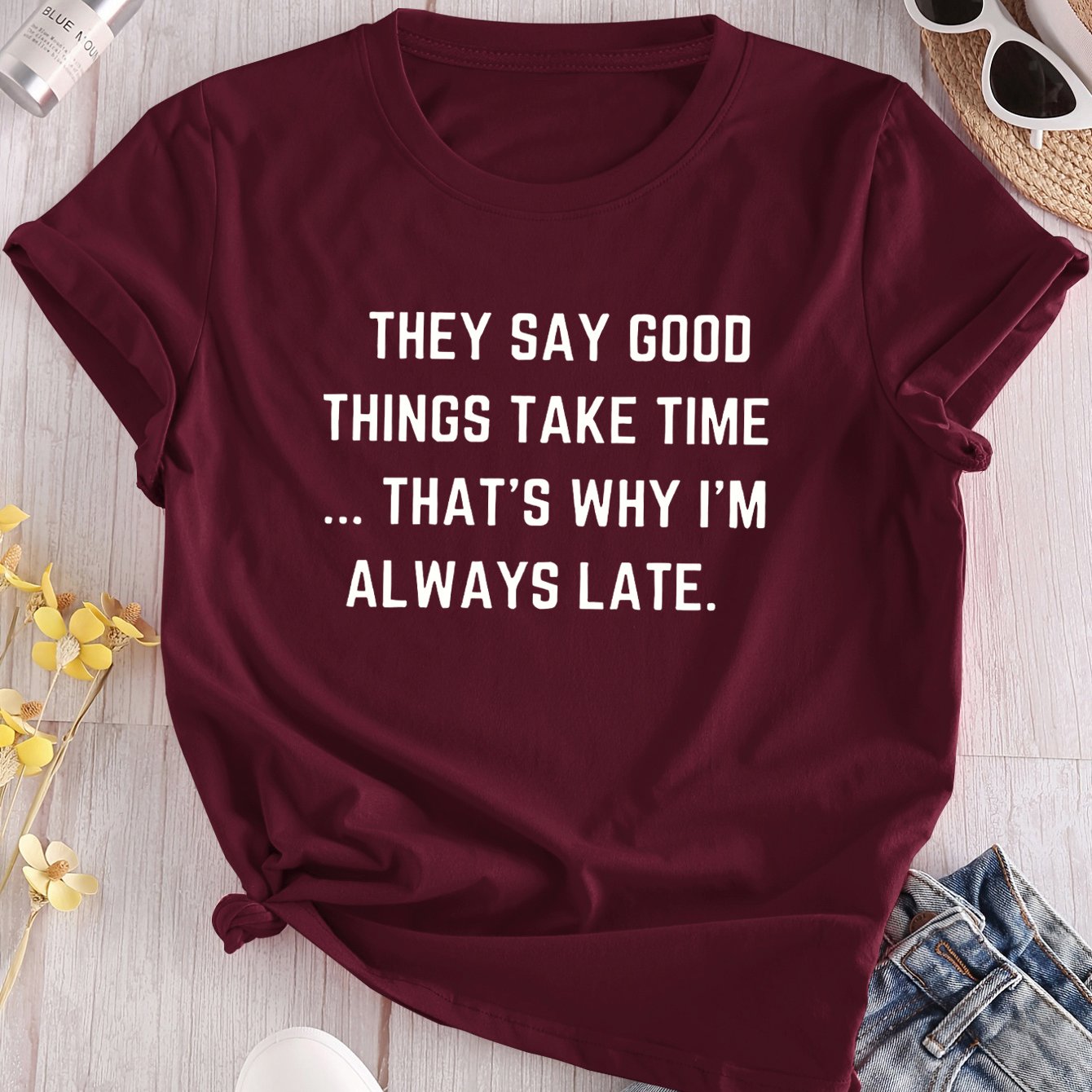 TEMU Say , I'm Late. Women's T-shirts, Short Sleeved Round Neck Casual Tops, Spring, Summer, And Autumn - Slightly Elastic, Comfortable And Fitted