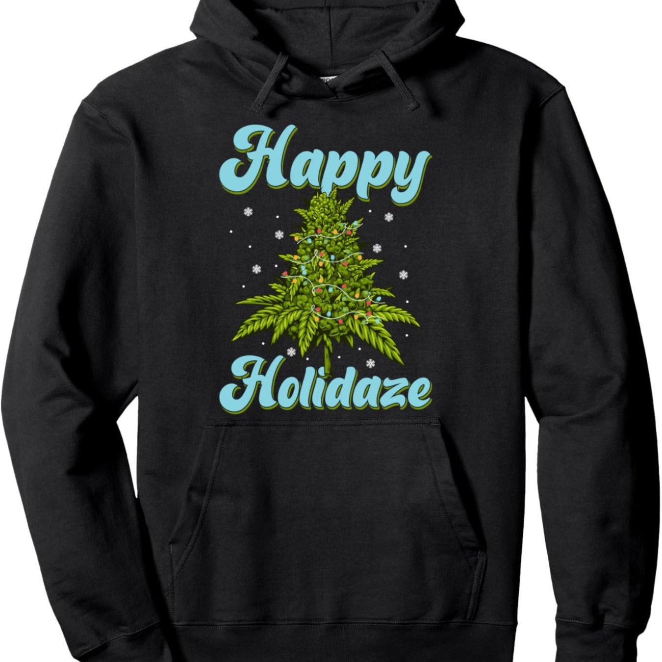 Happy Holidaze Weed, Trendy Cotton Hooded Sweatshirt, Street Style Sweatshirt, Crew Neck Sweatshirt, Ultra Soft, Breathable, Four Seasons Casual Hooded Sweatshirt, Perfect for Daily Wear, Casual Outings