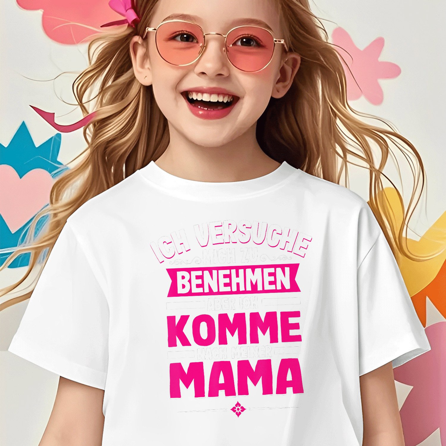 Image of Ich Versucht Mich Zu Benehmen Aber Ich Komme After Mama T-shirt For Boys Girls Kids Chlidren T-shirt