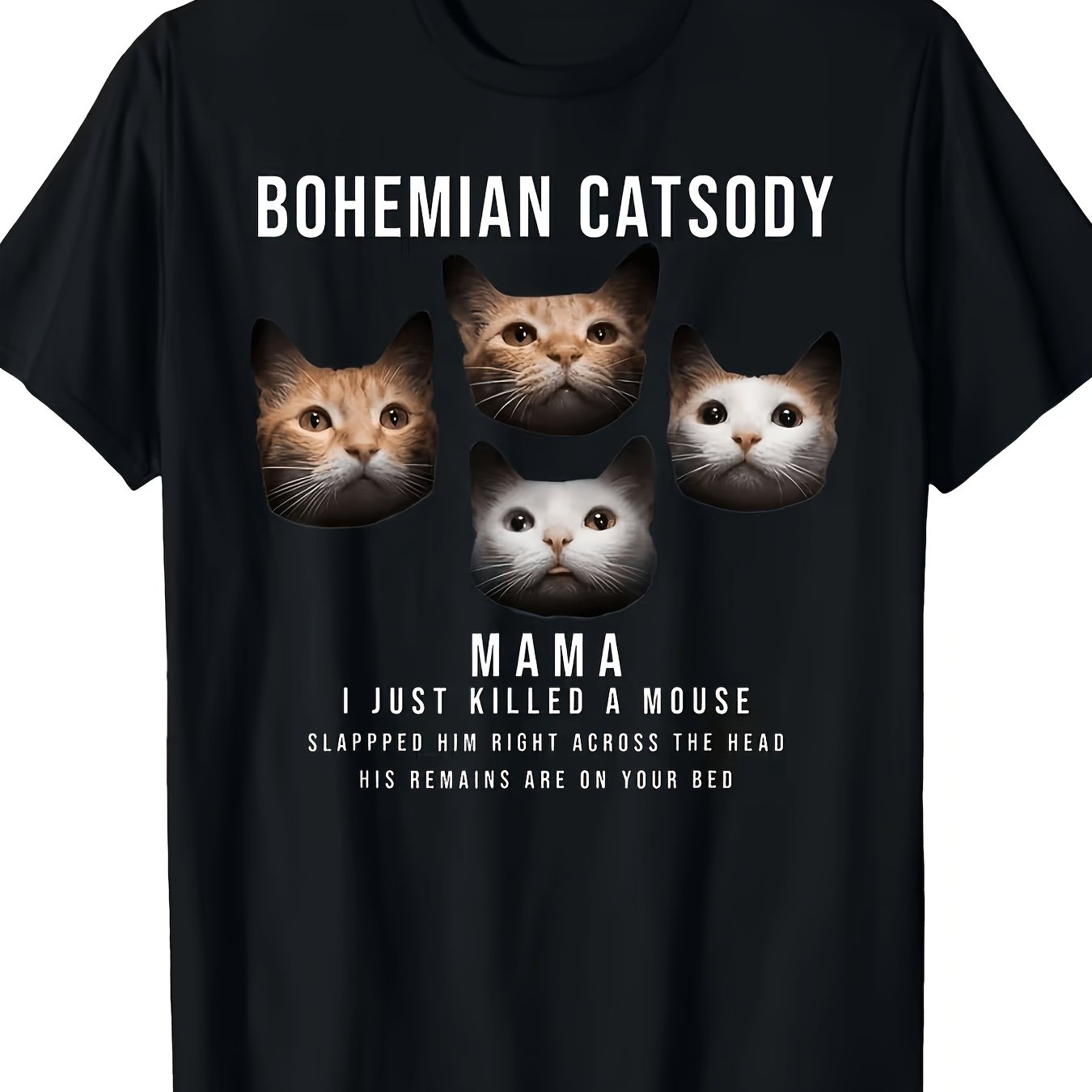 TEMU Bohemian Style Catsody "mom, I Just A Mouse" Cat Sarcastic T-shirt
