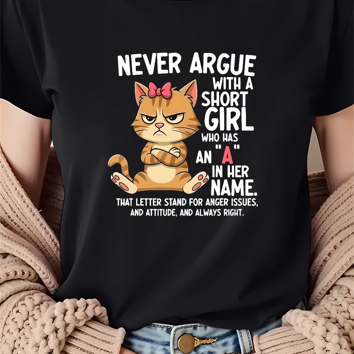 TEMU Women's T-shirt, "never Argue With A Dwarf Whose Name Has An A, A Stands For And Attitude, Right Cat," Black Short Sleeve Crew Neck Printed