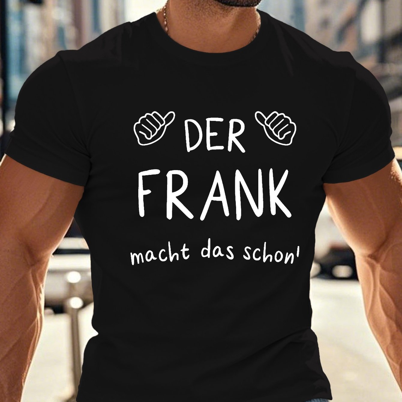 E-shop Männer-T-Shirt in Übergröße mit lustigem deutschem Design - "Der Frank macht das Schöne!" Grafik, lässiger Rundhalsausschnitt, leicht dehnbares