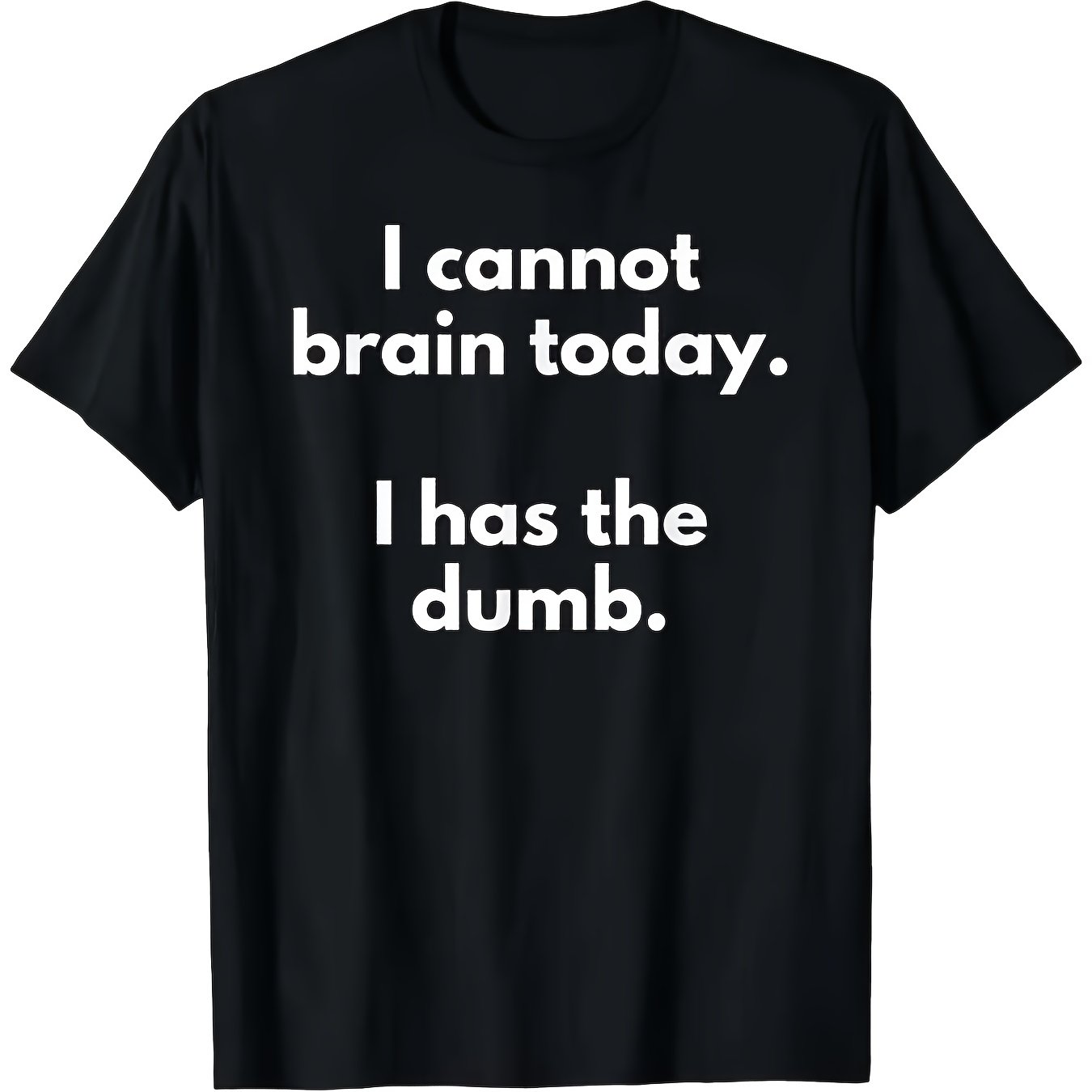 Funny I Cannot Brain Today Digital Printed T Shirt1pc Casual Men's Tee Graphic Short Sleeve Crew Neck Mother Day Shirt For Mom Ever Graphic Tee Gift, Plus Size